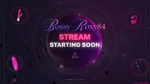 bossyroxy84 online show from 17, 5, 2026